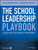 The School Leadership Playbook (A Field Guide for Dramatic Improvement) by Jean Desravines, Benjamin Fenton, 9781119044215