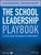 The School Leadership Playbook (A Field Guide for Dramatic Improvement) by Jean Desravines, Benjamin Fenton, 9781119044215