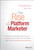 The Rise of the Platform Marketer by Craig Dempster, John Lee, 9781119059721