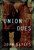 Union Dues (A Novel) by John Sayles, 9781560257301