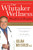 The Whitaker Wellness Weight Loss Program by Julian Whitaker, 9780718034986