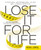 Lose It for Life (The Total Solution?Spiritual, Emotional, Physical?for Permanent Weight Loss) by Stephen Arterburn, Linda Mintle, 9780849947261
