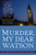 Murder, My Dear Watson (New Tales of Sherlock Holmes) by Jon L. Lellenberg, Daniel Stashower, Martin H. Greenberg, 9780786712441