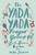 The Yada Yada Prayer Group Gets Down by Neta Jackson, 9781401689841
