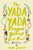 The Yada Yada Prayer Group Gets Real by Neta Jackson, 9781401689858