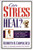 Can Stress Heal? (Converting A Major Health Hazard Into A Surprising Health Benefit) by Kenneth Cooper, 9781401694845