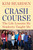 Crash Course (The Life Lessons My Students Taught Me) by Kim Bearden, 9781451687712 Crash Course (The Life Lessons My Students Taught Me) by Kim Bearden, 9781451687712
