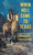 When Hell Came to Texas by Robert Vaughan, 9781501130328