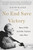 No End Save Victory (How FDR Led the Nation into War) by David Kaiser, 9780465052981