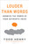 Louder than Words (Harness the Power of Your Authentic Voice) by Todd Henry, 9781591847526