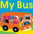 My Bus by Byron Barton, Byron Barton, 9780062287380