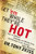 Get 'em While They're Hot (How to Attract, Develop, and Retain Peak Performers in the Coming Labor Shortage) by Tony Zeiss, 9781595559814