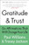Gratitude and Trust (Six Affirmations That Will Change Your Life) by Paul Williams, Tracey Jackson, 9780147517968