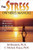 The Stress Owner's Manual (Meaning, Balance and Health in Your Life) by Edmond Boenisch, Michele Haney, 9781886230545