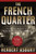 The French Quarter (An Informal History of the New Orleans Underworld) by Herbert Asbury, 9781560254942