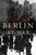 Berlin at War by Roger Moorhouse, 9780465028559