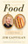 Food: A Love Story by Jim Gaffigan, 9780804140430