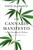 The Cannabis Manifesto (A New Paradigm for Wellness) by Steve DeAngelo, Willie L. Brown Jr., 9781583949375