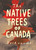 Native Trees of Canada: A Postcard Set (Postcard set with 30 postcards) by Leanne Shapton, 9781770462137