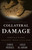Collateral Damage (America's War Against Iraqi Civilians) by Chris Hedges, Laila Al-Arian, Eugene Richards, 9781568584164