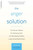The Anger Solution (The Proven Method for Achieving Calm and Developing Healthy, Long-Lasting Relationships) by John Lee, 9780738212609