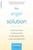 The Anger Solution (The Proven Method for Achieving Calm and Developing Healthy, Long-Lasting Relationships) by John Lee, 9780738212609