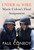 Under the Wire (Marie Colvin's Final Assignment) by Paul Conroy, 9781602862364