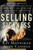 Selling Sickness (How the World's Biggest Pharmaceutical Companies Are Turning Us All Into Patients) by Ray Moynihan, Alan Cassels, 9781560258568