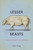 Lesser Beasts (A Snout-to-Tail History of the Humble Pig) by Mark Essig, 9780465052745