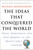 The Ideas That Conquered The World (Peace, Democracy, And Free Markets In The Twenty-first Century) by Michael Mandelbaum, 9781586482060