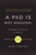 A PhD Is Not Enough! (A Guide to Survival in Science) by Peter J. Feibelman, 9780465022229