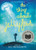 The Thing About Jellyfish  (National Book Award Finalist) by Ali Benjamin, 9780316380867