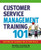 Customer Service Management Training 101 (Quick and Easy Techniques That Get Great Results) by Renee Evenson, 9780814417157