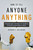 How to Tell Anyone Anything (Breakthrough Techniques for Handling Difficult Conversations at Work) by Richard Gallagher, 9780814410158