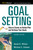 Goal Setting (How to Create an Action Plan and Achieve Your Goals) by Michael Dobson, Susan B. WILSON, 9780814401699