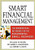 Smart Financial Management (The Essential Reference for the Successful Small Business) by William W. SIHLER, Richard D. CRAWFORD, Henry A. DAVIS, 9780814407899