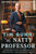 Tim Gunn: The Natty Professor (A Master Class on Mentoring, Motivating, and Making It Work!) by Tim Gunn, 9781476780078