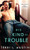 His Kind of Trouble by Terri Austin, 9781492623472