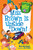 My Weirdest School #3: Miss Brown Is Upside Down! by Dan Gutman, Jim Paillot, 9780062284273