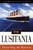 The Lusitania (Unravelling the Mysteries) by Patrick O'Sullivan, 9781574090949