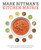 Mark Bittman's Kitchen Matrix (More Than 700 Simple Recipes and Techniques to Mix and Match for Endless Possibilities: A Cookbook) by Mark Bittman, 9780804188012