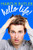 Hello Life! by Marcus Butler, 9781501129988