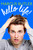 Hello Life! by Marcus Butler, 9781501129988