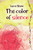 The Color of Silence by Liane Shaw, 9781926920931