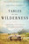 Tables in the Wilderness (A Memoir of God Found, Lost, and Found Again) by Preston Yancey, 9780310338826