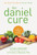 The Daniel Cure (The Daniel Fast Way to Vibrant Health) by Susan Gregory, Richard J. Bloomer, 9780310335658