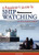 Beginner's Guide to Ship Watching on the Great Lakes (What to Look for, Ship-watching Destinations, Ports, Whistles and More) by Brett Ortler, 9781591935278