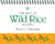 The Best of Wild Rice Recipes by Beatrice Ojakangas, 9780934860567