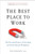 The Best Place to Work (The Art and Science of Creating an Extraordinary Workplace) by Ron Friedman, PhD, 9780399165603
