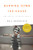 Burning Down the House (The End of Juvenile Prison) - 9781620971314 by Nell Bernstein, 9781620971314